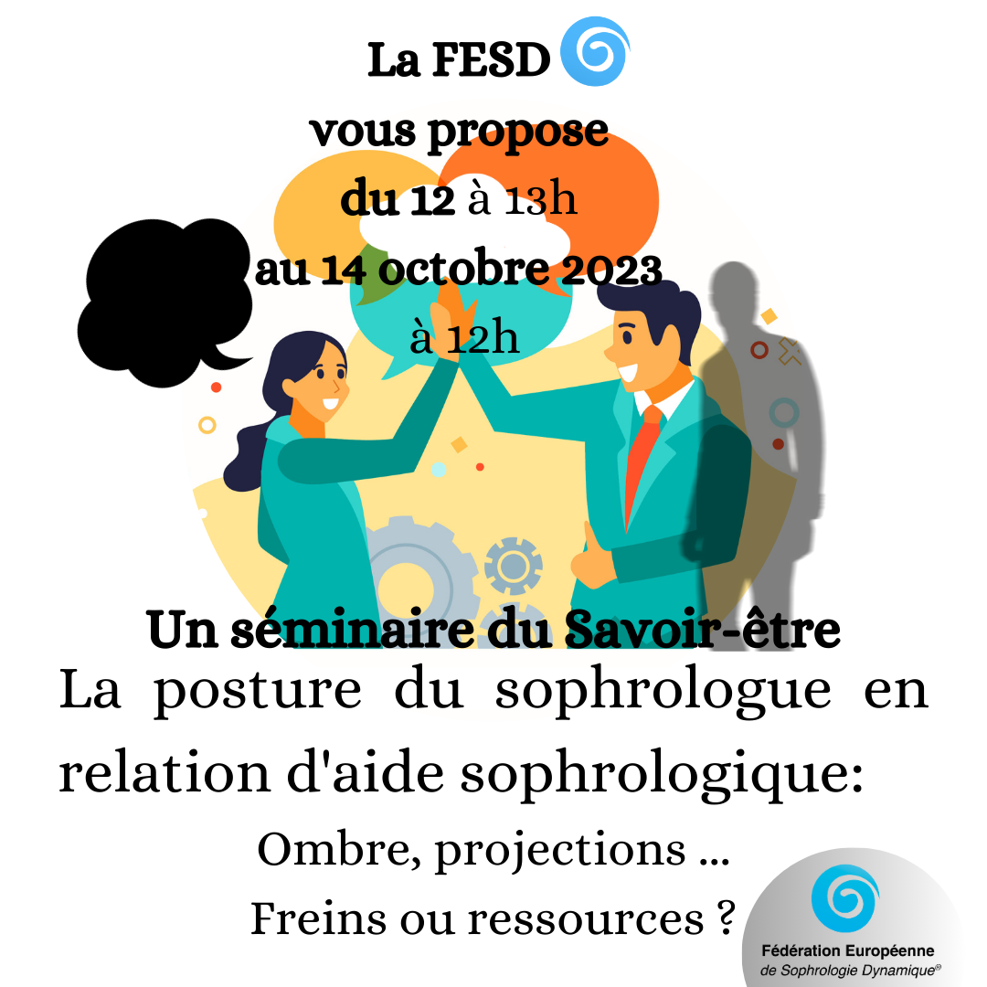 La posture du sophrologue en relation d’aide : Ombre, projection, …