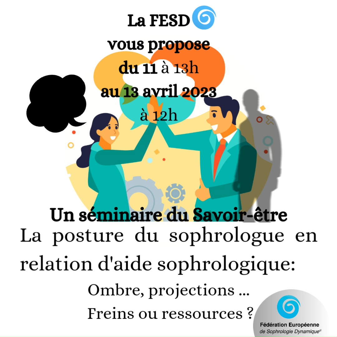 La posture du sophrologue en relation d‛aide sophrologique : ombre, projections, ... Freins et/ou ressources ?